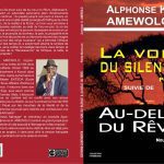 LA VOIX DU SILENCE suivie de AU-DELA DU REVE