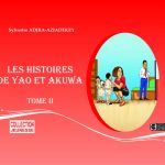 LES HISTOIRES DE YAO ET AKUWA (TOME II)
